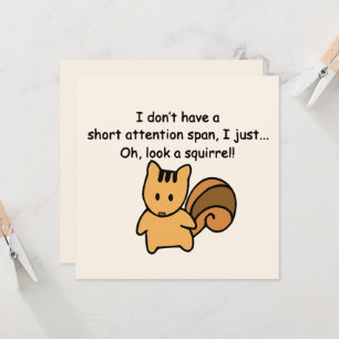 Kort Attention Span Squirrel Funny Flat