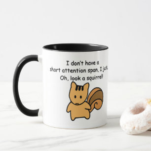 Kort Attention Span Squirrel Funny Mugg
