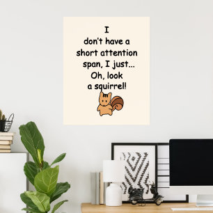 Kort Attention Span Squirrel Humor Poster