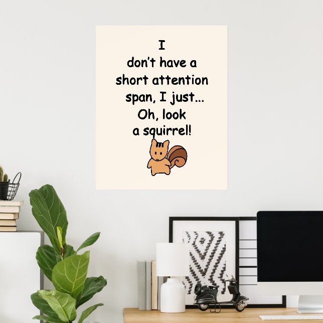 Kort Attention Span Squirrel Humor Poster (Hemmakontoret)