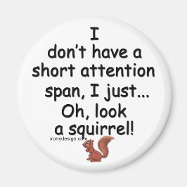 Kort Attention Span Squirrel Magnet
