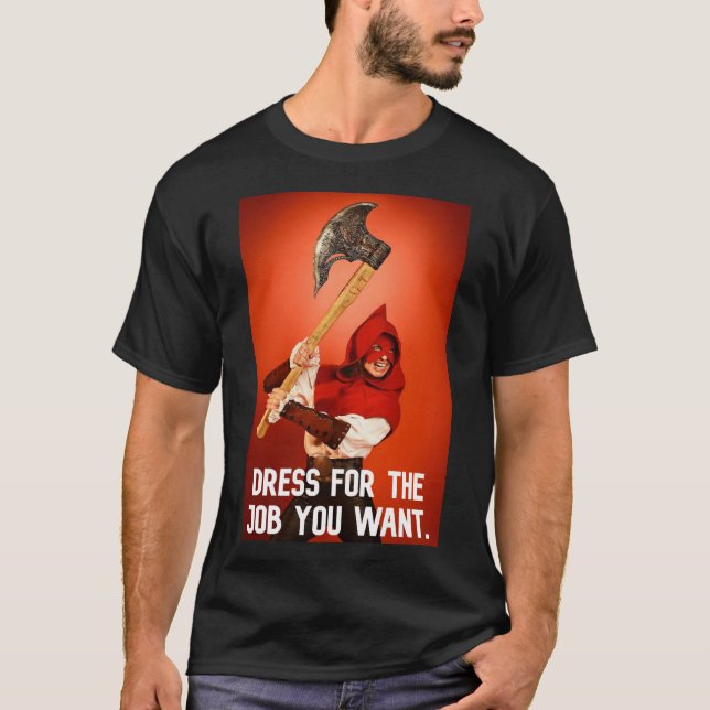 Kort för det jobb du vill ha: bödel t shirt (Framsida)