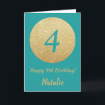 Kort Lycklig 4e födelsedagen Teal och Guld Glitter<br><div class="desc">Lycklig 4e födelsedagen Teal och Guld Glitter-kort med personlig namn. Om du vill göra ytterligare anpassningar klickar du på knappen "Anpassa" och användor verktyg som är utformat för att ändra mallen.</div>
