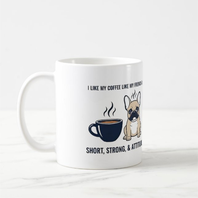 Kort Stark Attityd Fransk Bulldog Kaffe Roligt  Kaffemugg (Vänster)
