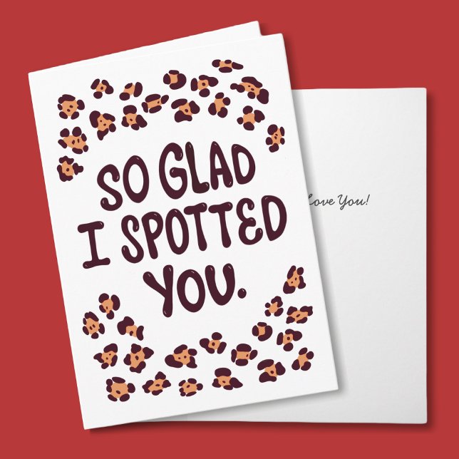 Kort till pojkvän på Alla hjärtans dag (Romantic Card for boyfriend, with a pun quote So Glad I Spotted You and personalizable I Love You)