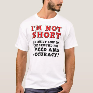 Korta Människor Fart och Precision Rolig T-Shirt T