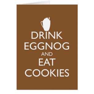 Kortet DRINK EGGNOG OCH EAT COOKIES Hälsningskort