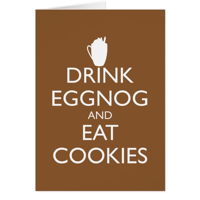 Kortet DRINK EGGNOG OCH EAT COOKIES Hälsningskort (Framsidan)