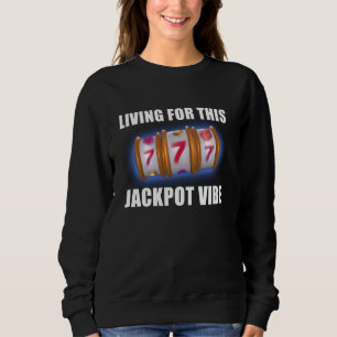 Kortplats Maskiner SOM LEVER FÖR JACKPOT VIBE 777 T Shirt