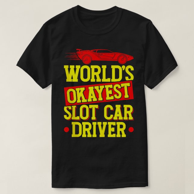 Kortplatsbil Tävla Worlds Okayest-kortplatsbildsdr T Shirt (Design framsida)