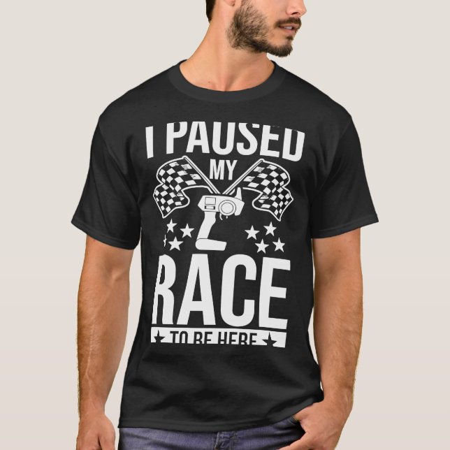 Kortplatsbilen Racer Tävla Älskare jag pausade min T Shirt (Framsida)