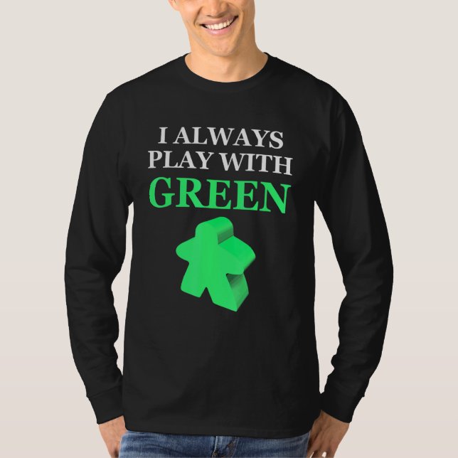 Kortspel jag alltid spelar med Grönt Meeple T Shirt (Framsida)