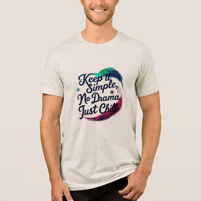 Kosmiskt lugn – ingen dramatik, bara chill tri-ble t shirt (Framsida)