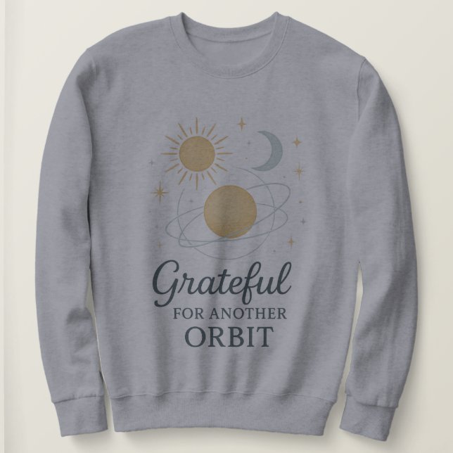 Kosmiskt Tacksamt Tröja – Tacksam för En Till (Design framsida)