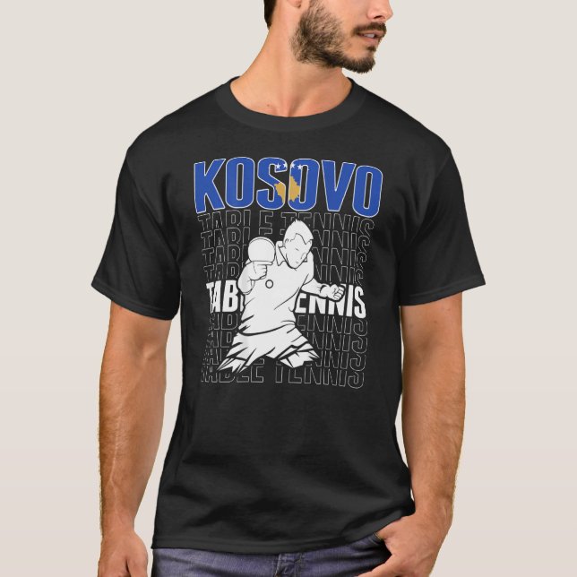 Kosovo Bord Tennis Support Kosovo Ping Pong Te T Shirt (Framsida)