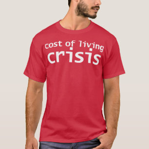 Kostnad för livsföringskris, typografi - minimalt t shirt