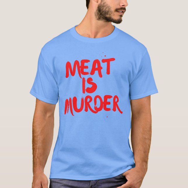 Kött är mord citat vän t shirt (Framsida)