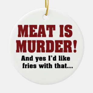 Kött är Mord! Och Ja, Jag Vill Ha Pommes Till Det Julgransprydnad Keramik