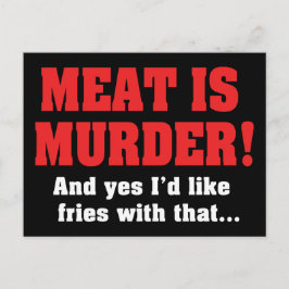 Kött är Mord! Och Ja, Jag Vill Ha Pommes Till Det Vykort