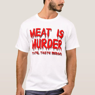 Kött är Mord Rollig T-Shirt Humor