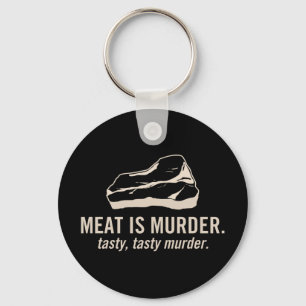Kött är mord. Smakligt smakligt mord Keychain Nyckelring