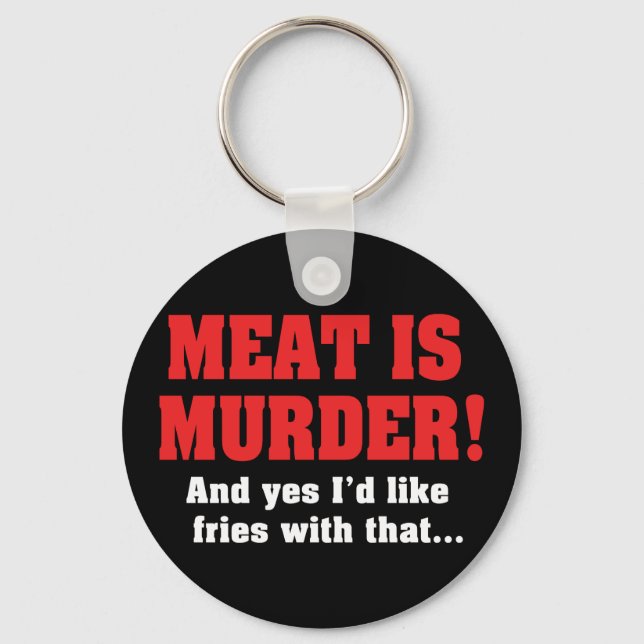 Kött är mördare! Och ja, jag vill gärna ha färjor  Nyckelring (Framsida)