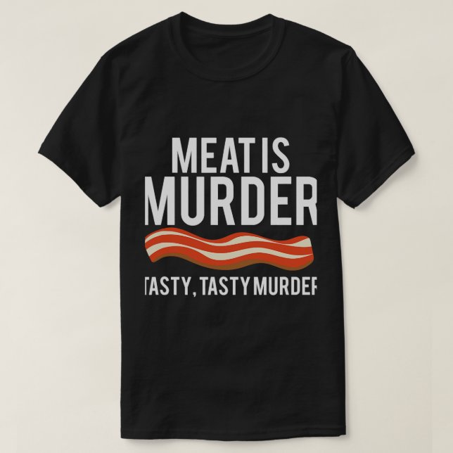 Kött är Murder Tasty Murder Shirt BBQ Grilli T (Design framsida)