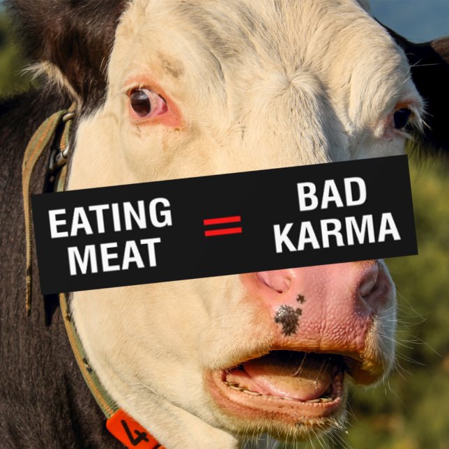 Kött = Bad Karma, Vegan Activism Bildekal (Skapare uppladdad)