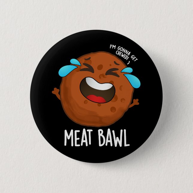 Kött-bawl Funny Meatball Pun Mörk BG Knapp (Framsida)