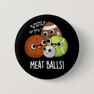 Kött Bollar Funny Food Pun Mörk BG Knapp
