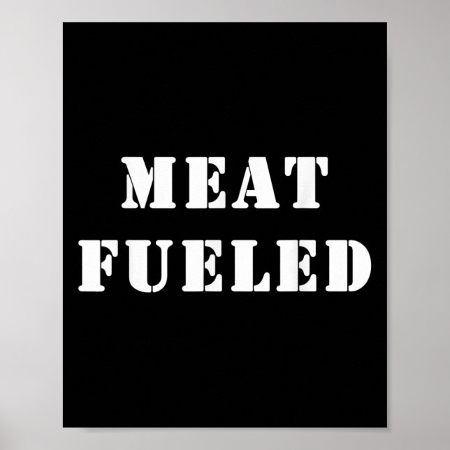 Kött Fueled. Roligt Keto Carniägare Quote Poster (Framsidan)