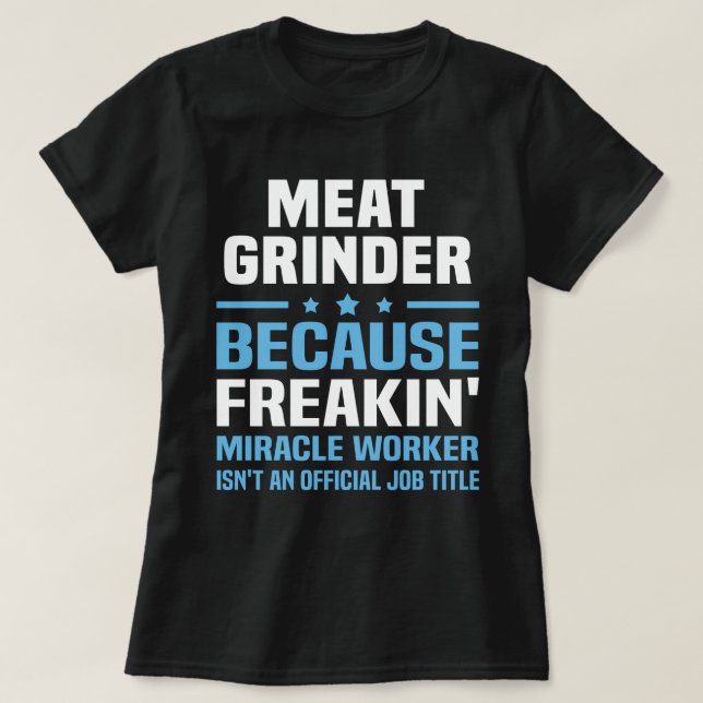 Kött Grinder T Shirt (Design framsida)
