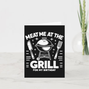 Kött mig vid grillen för min födelsedag BBq Party Kort