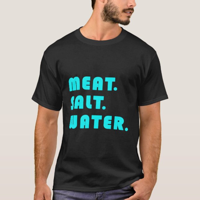 Kött Salt Vatten T Shirt (Framsida)