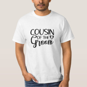 KOUSIN OF THE GROOM T SHIRT