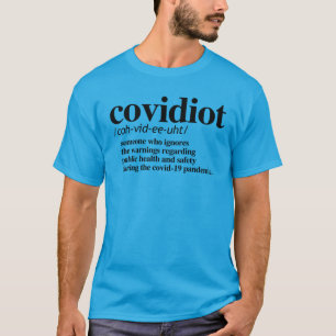 KOVIDIOT T SHIRT