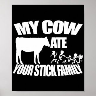 Kow Ate Your Stick Family Poster