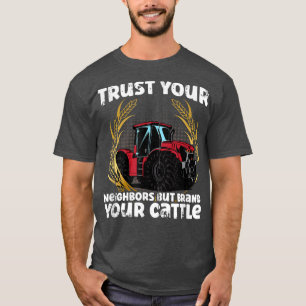 Kow Farmer-gruppen litar på dina grannar men varum T Shirt