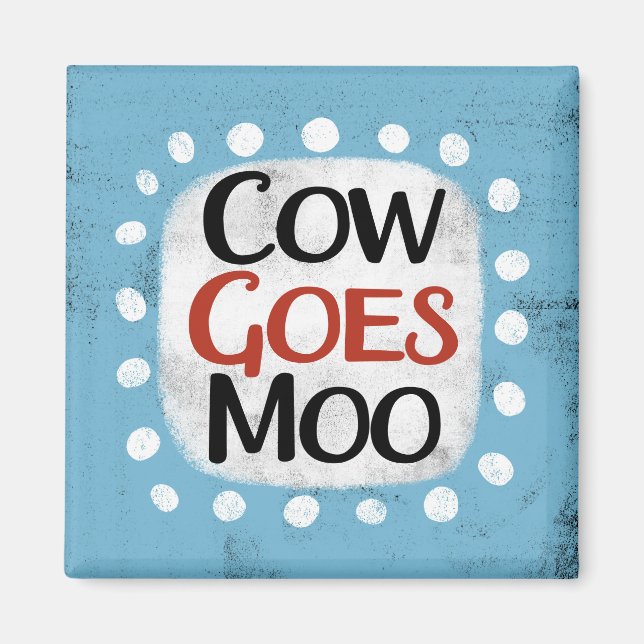Kow Goes Moo Refrigerator Magnet (Framsidan)