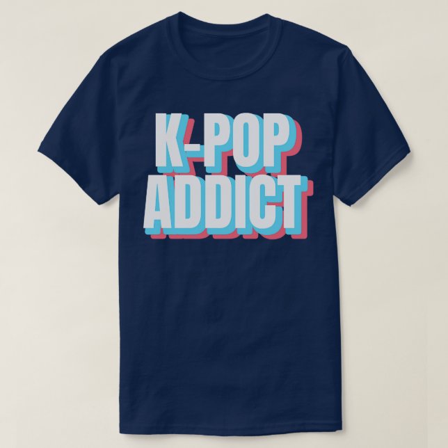 KPop Addict T Shirt (Design framsida)