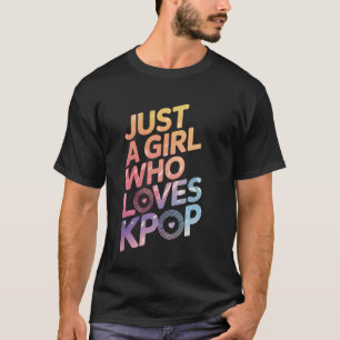 Kpop Bara en tjej som älskar Kpop T Shirt