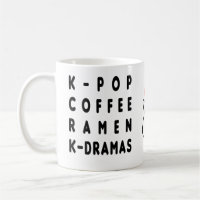 KPOP COFFEE RAMEN KDRAMA COFFEE MUGG