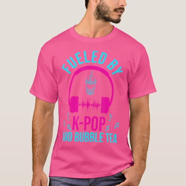 Kpop Fan Fueled By K-Pop And Bubble Tea K-Pop T Shirt (Framsida)