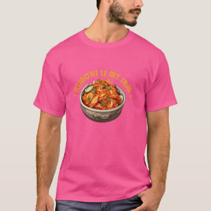 Kpop Kimchi Vegetable Kimchi är min Sylt T Shirt