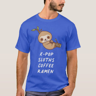 KPop Sloths Coffee Ramen Kawaii Älskare Aesthetic  T Shirt
