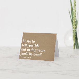 Kraft Hund Years Joke Funny Birthday Kort