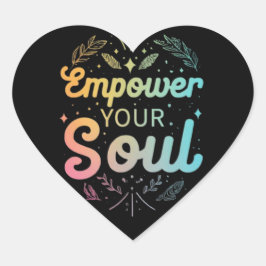 "Kraft på din själ - inspirationshämmare ♥ desi Hjärtformat Klistermärke