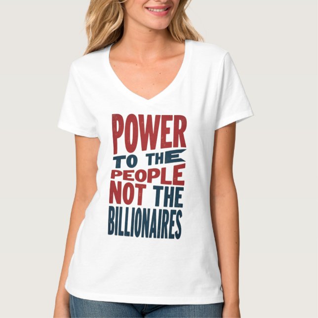 Kraft till folket, inte Riken - Protest Slogan T Shirt (Framsida)