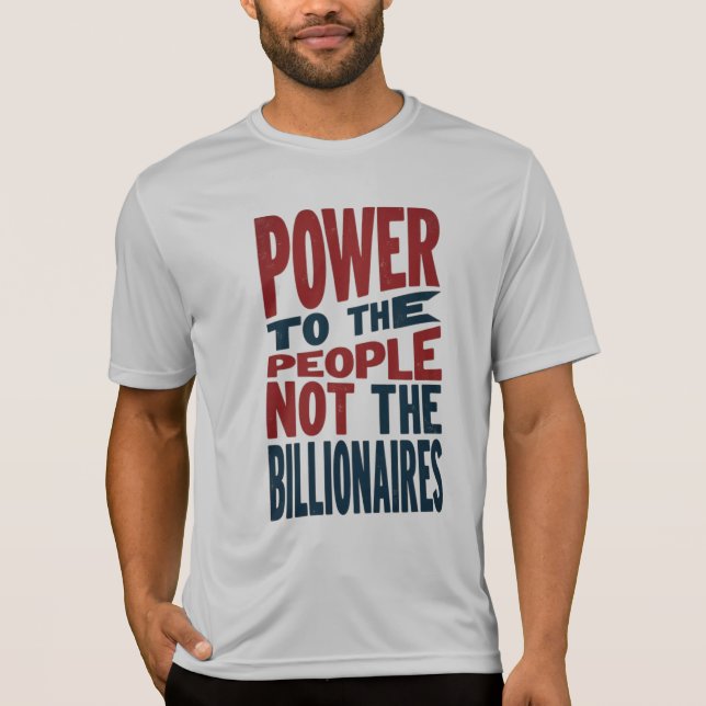 Kraft till folket, inte Riken - Protest Slogan T Shirt (Framsida)