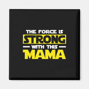 Kraften Är Stark Med Min Mamma Magnet